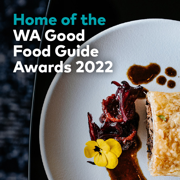 Celebrating the best of WA hospitality at the WA Good Food Guide Awards